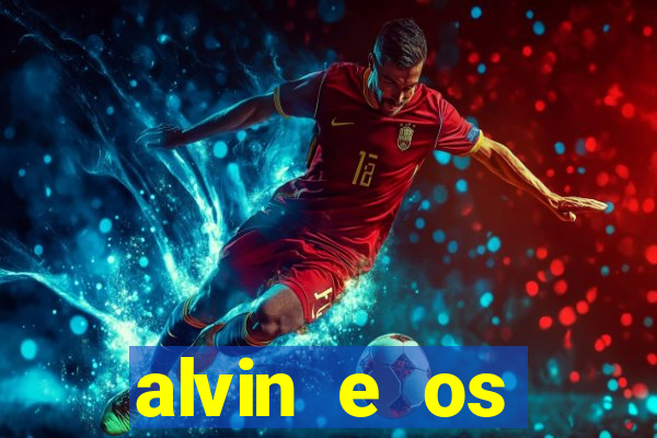 alvin e os esquilos 3 filme completo dublado download